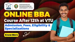 VTU Online BBA After 12th Admission and Fees